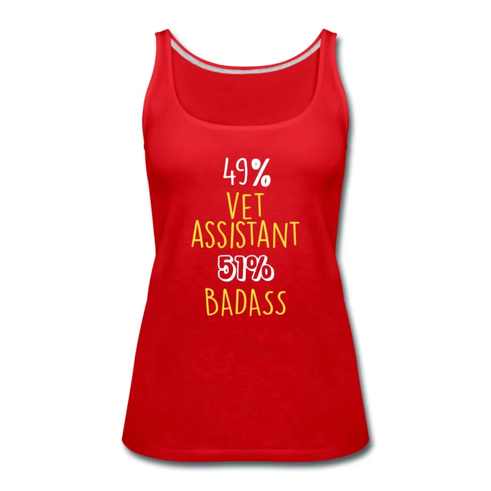 49% vet assistant 51% Badass Women's Tank Top
