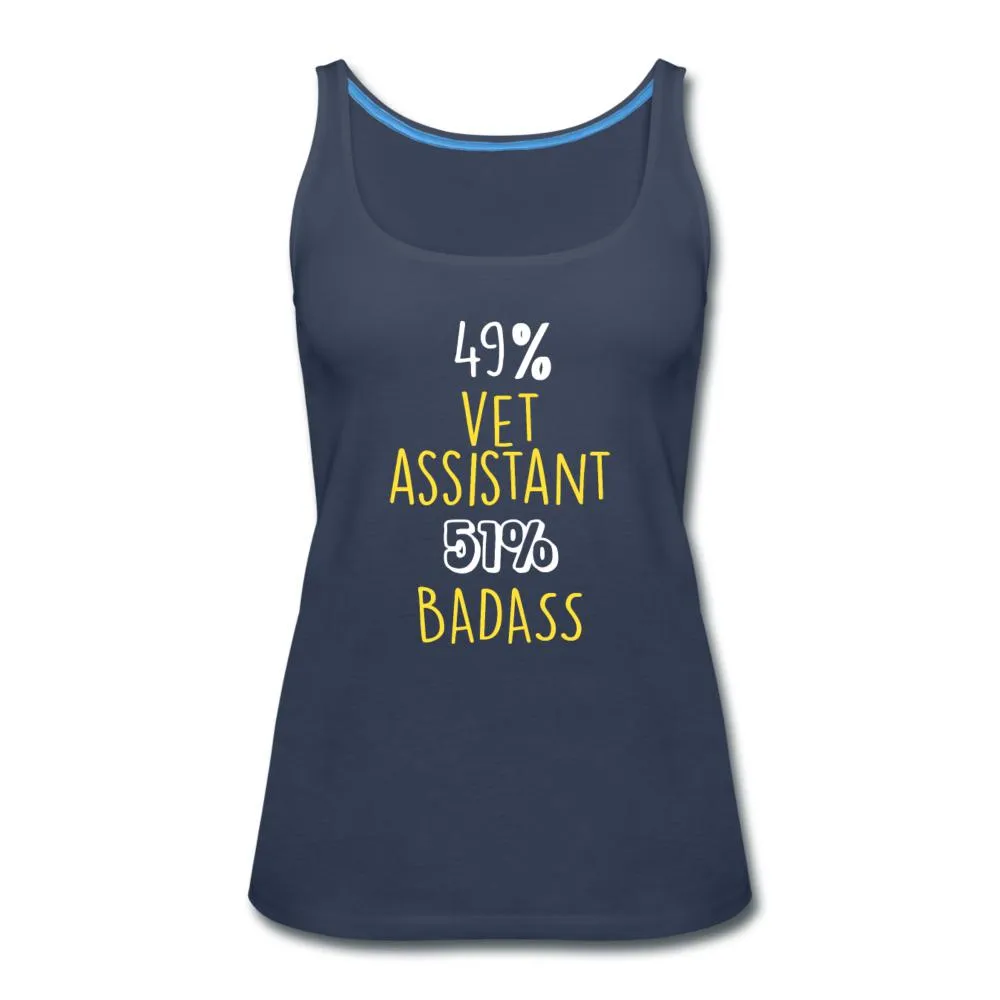 49% vet assistant 51% Badass Women's Tank Top