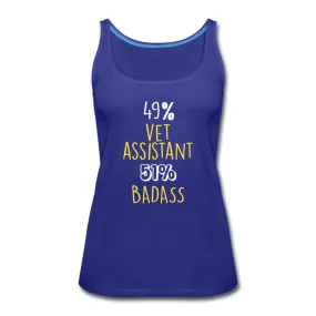 49% vet assistant 51% Badass Women's Tank Top