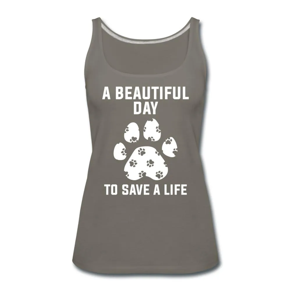 A beautiful day to save a life Women's Tank Top