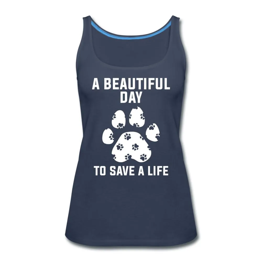 A beautiful day to save a life Women's Tank Top