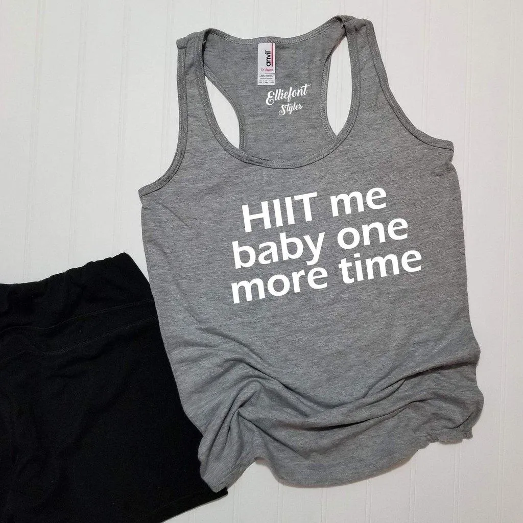 HIIT Me Baby One More Time Workout Tank