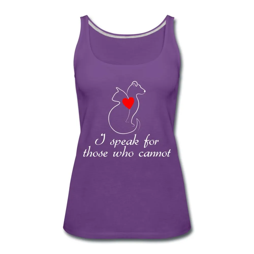 I speak for those who cannot Women's Tank Top