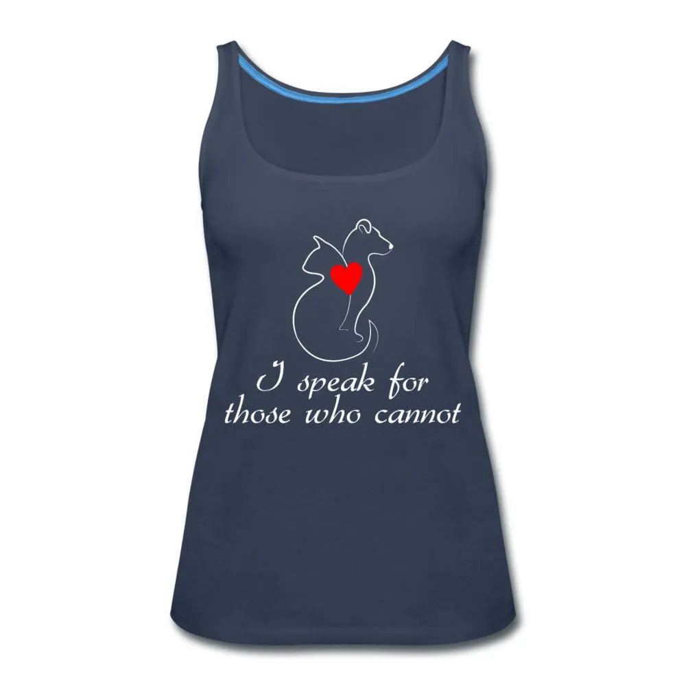 I speak for those who cannot Women's Tank Top