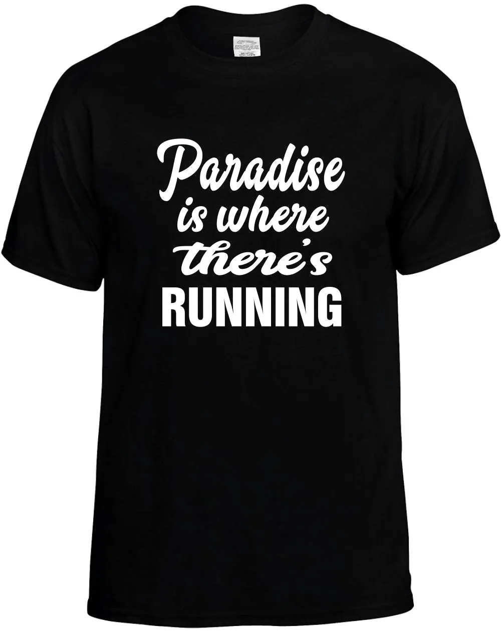 Paradise is where there's Running Unisex T-Shirt Novelty Graphic Tee Shirt