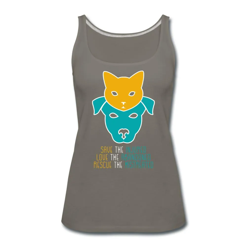 Save the injured, love the abandoned, rescue the mistreated Women's Tank Top