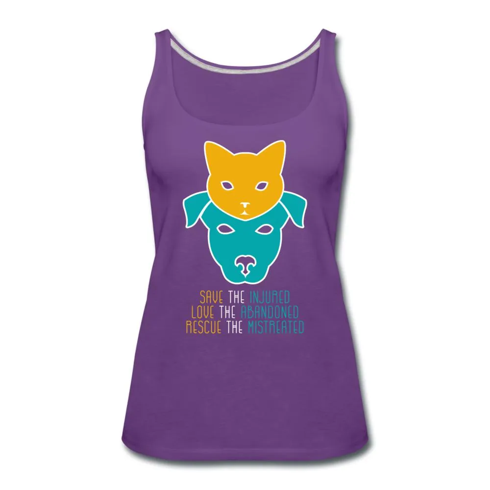 Save the injured, love the abandoned, rescue the mistreated Women's Tank Top