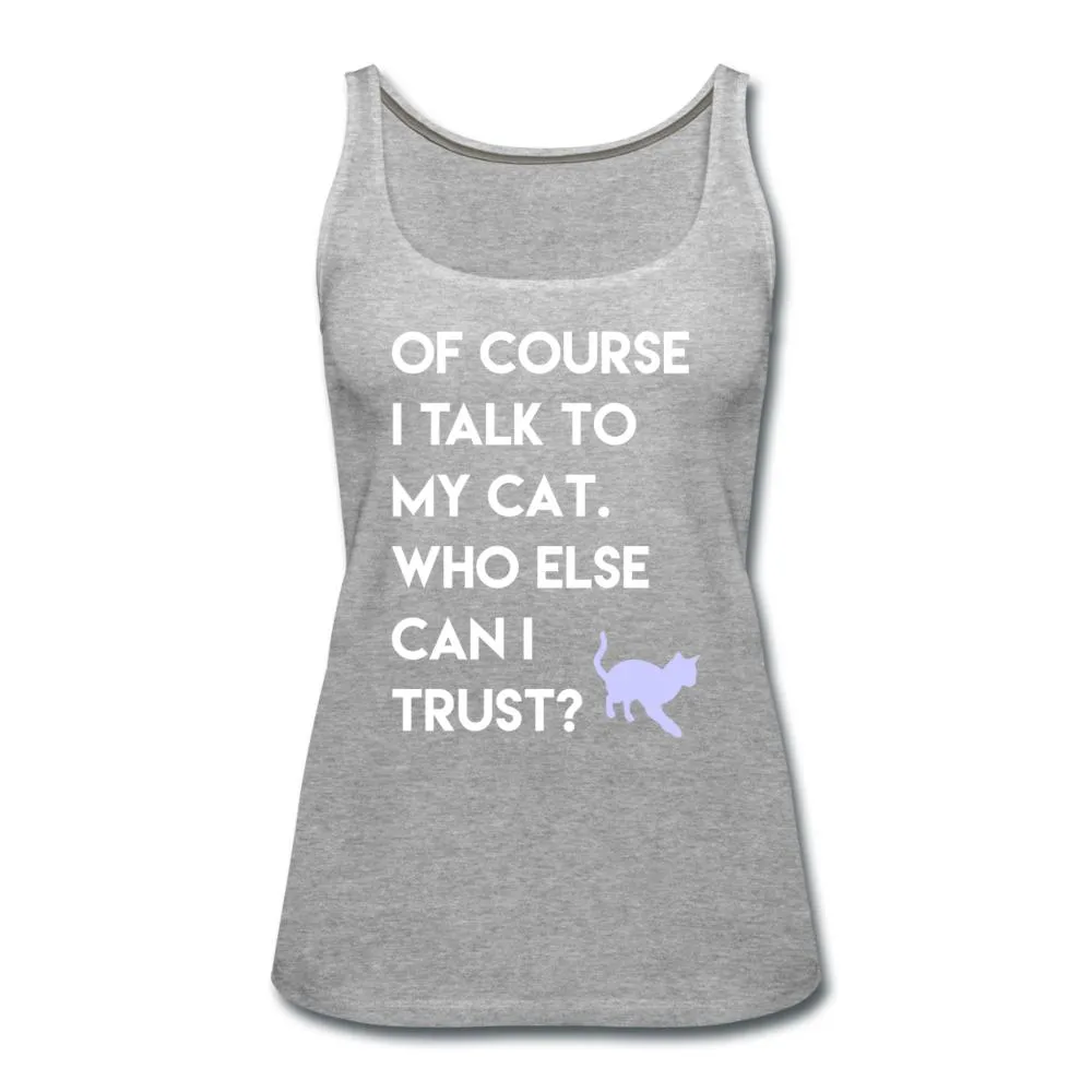 Talk to my cat Women's Tank Top