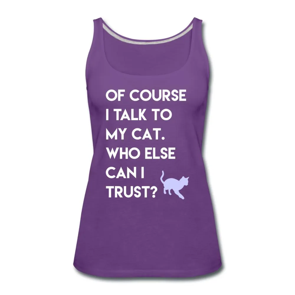 Talk to my cat Women's Tank Top