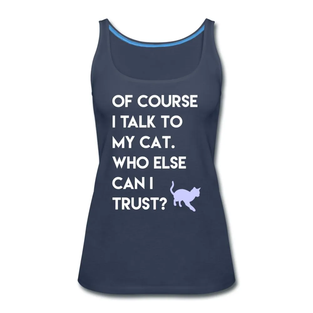 Talk to my cat Women's Tank Top