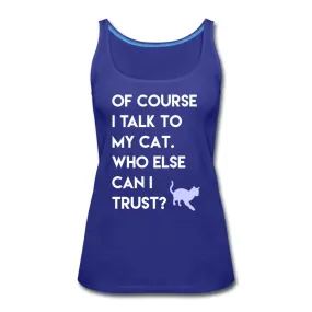 Talk to my cat Women's Tank Top