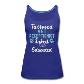 Vet Receptionist- Inked and Educated Women's Tank Top