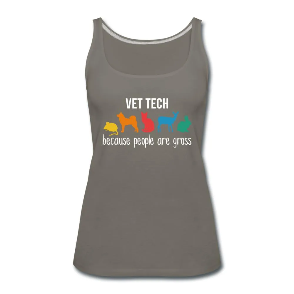 Vet tech: because people are gross Women's Tank Top