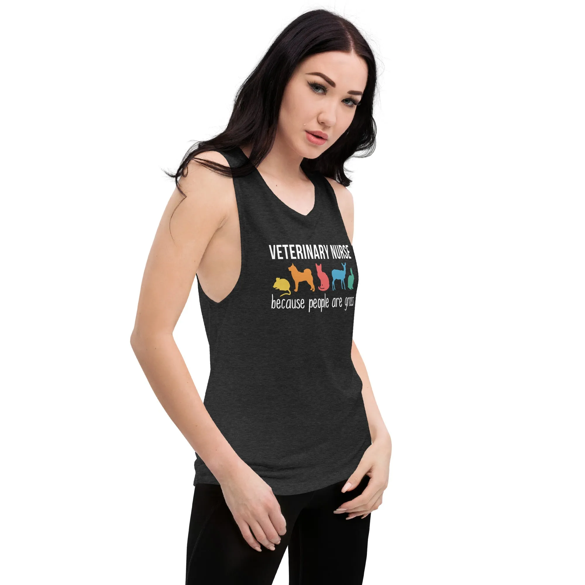 Veterinary Nurse: because people are gross Women's Tank Top